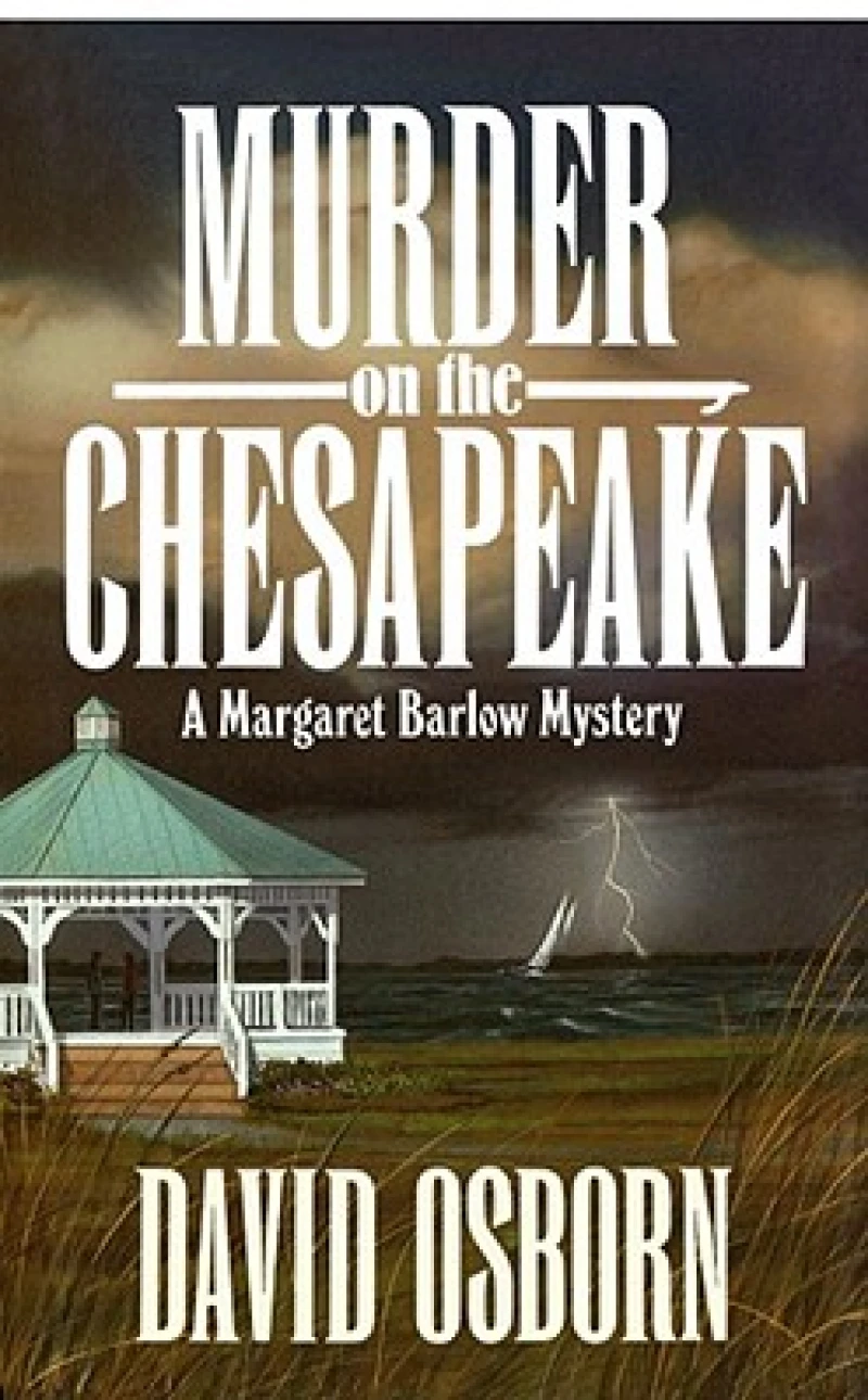 MURDER ON THE CHESAPEAKE: A MARGARET BARLOW MYSTERY