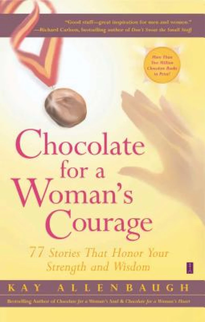 Chocolate for a Woman''s Courage