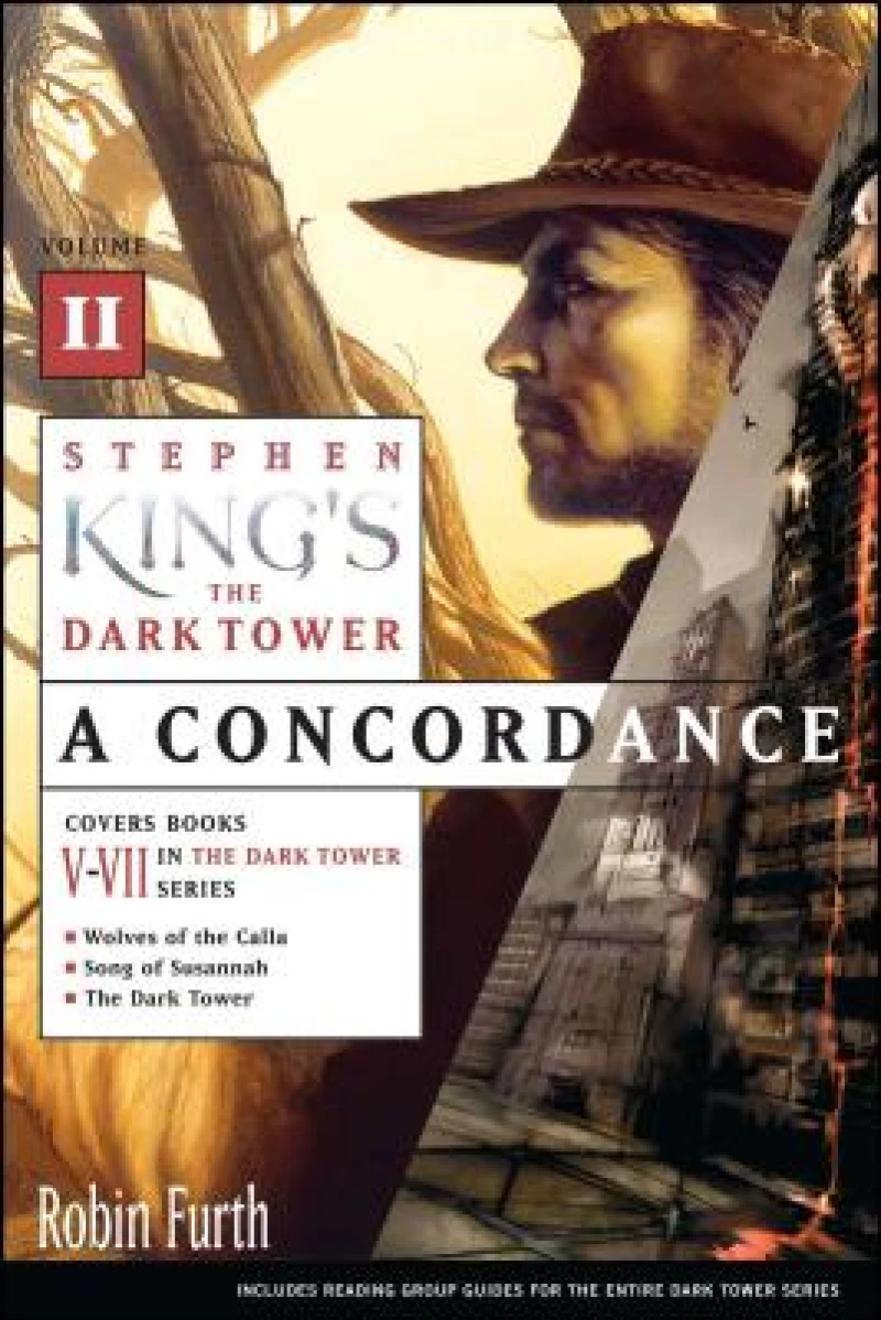 Stephen King''s The Dark Tower: A Concordance, Volume II