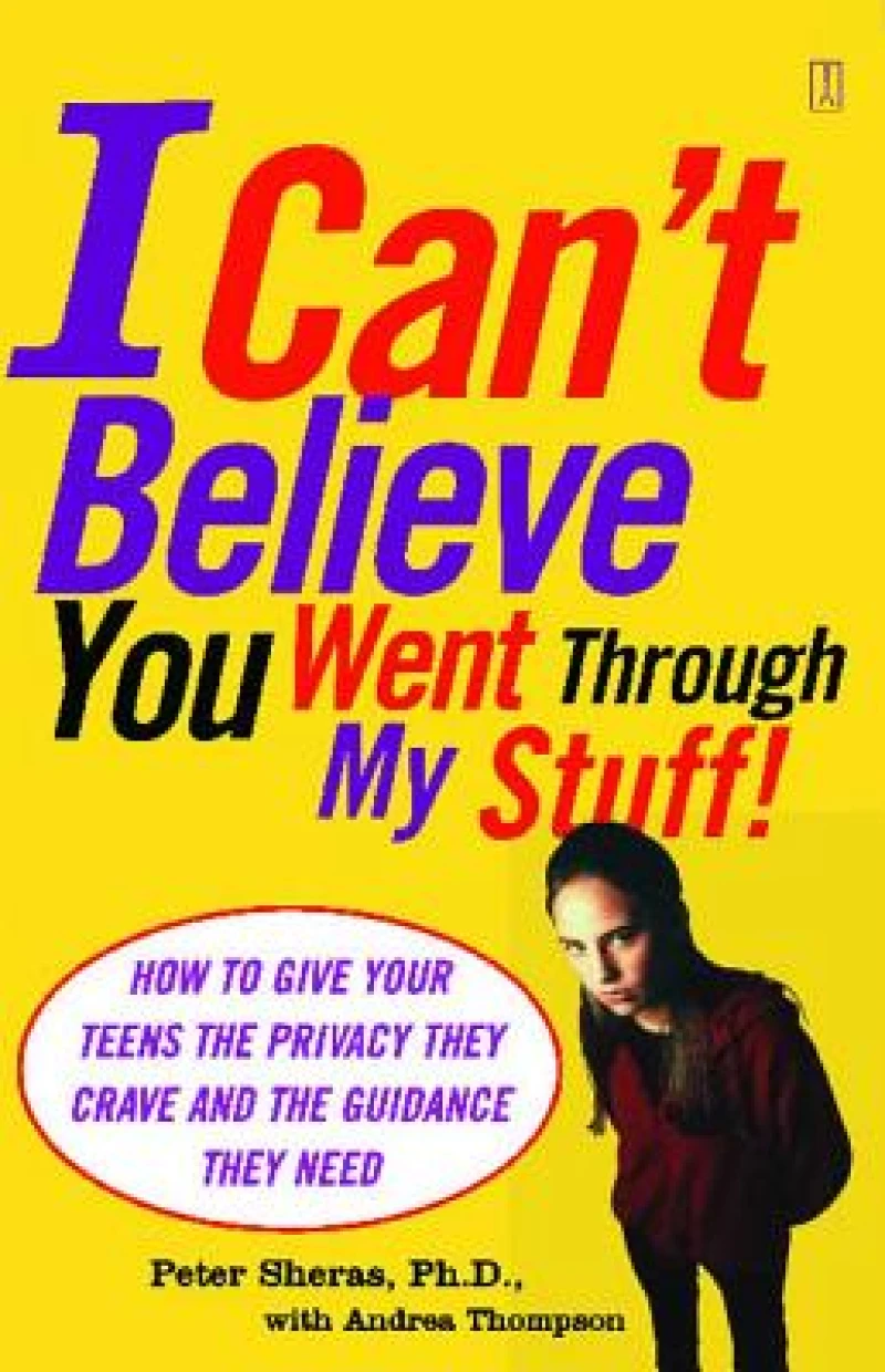 I Can''t Believe You Went Through My Stuff!