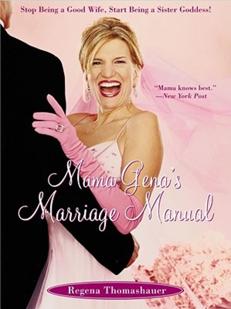 Mama Gena''s Marriage Manual