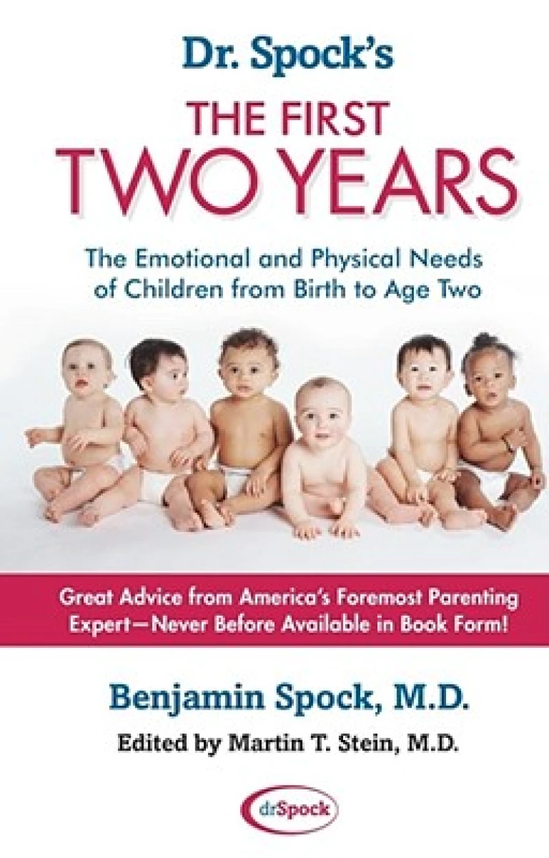 Dr. Spock''s The First Two Years