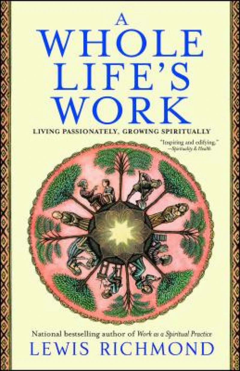 A Whole Life''s Work