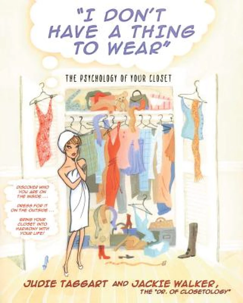 I Don''t Have a Thing to Wear