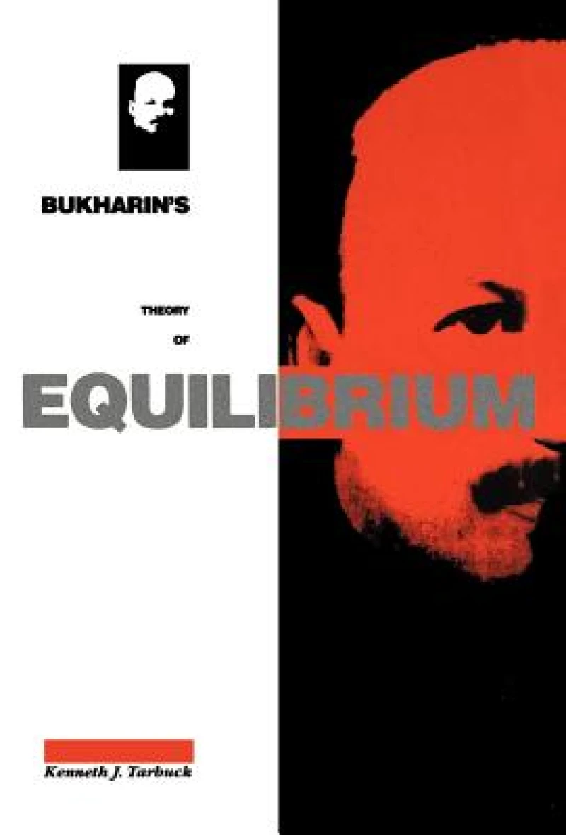 Bukharin''s Theory of Equilibrium