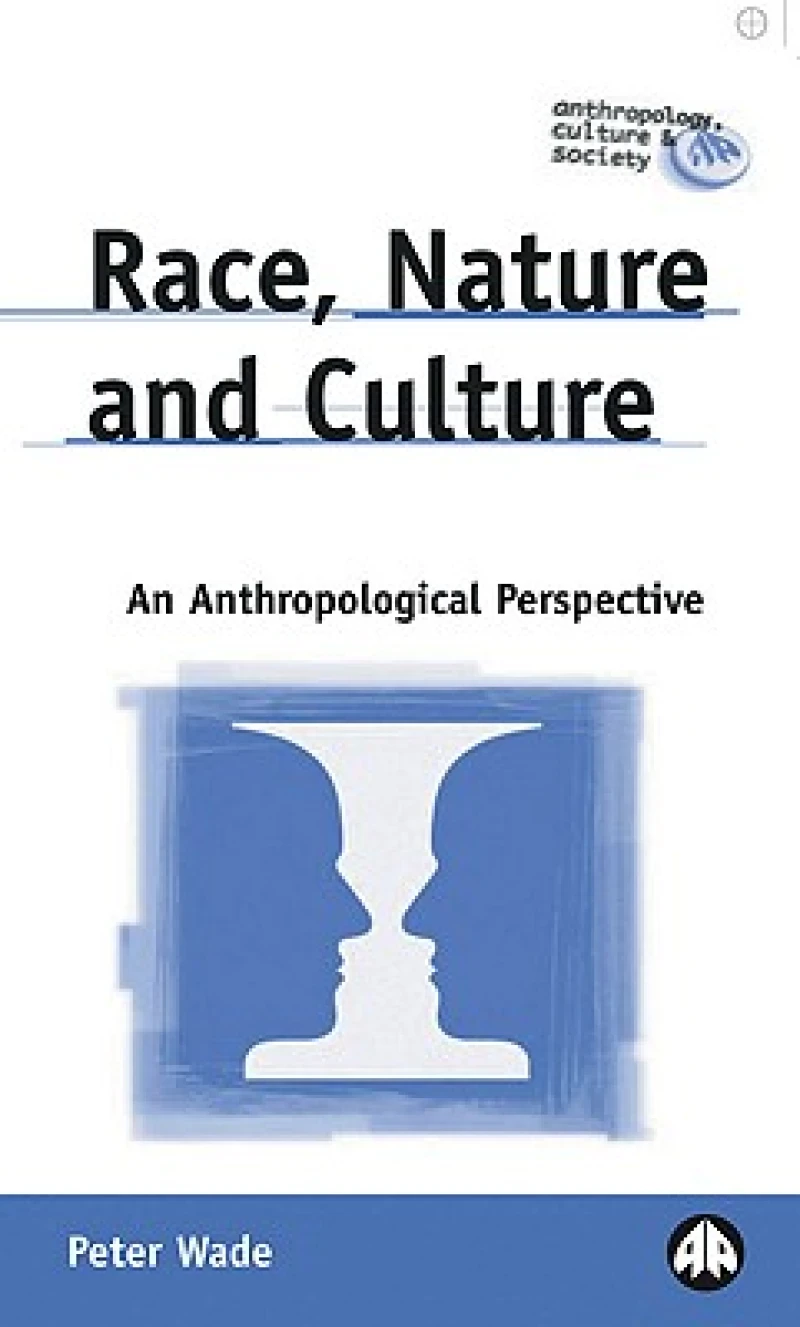 Race, Nature and Culture – An Anthropological Perspective