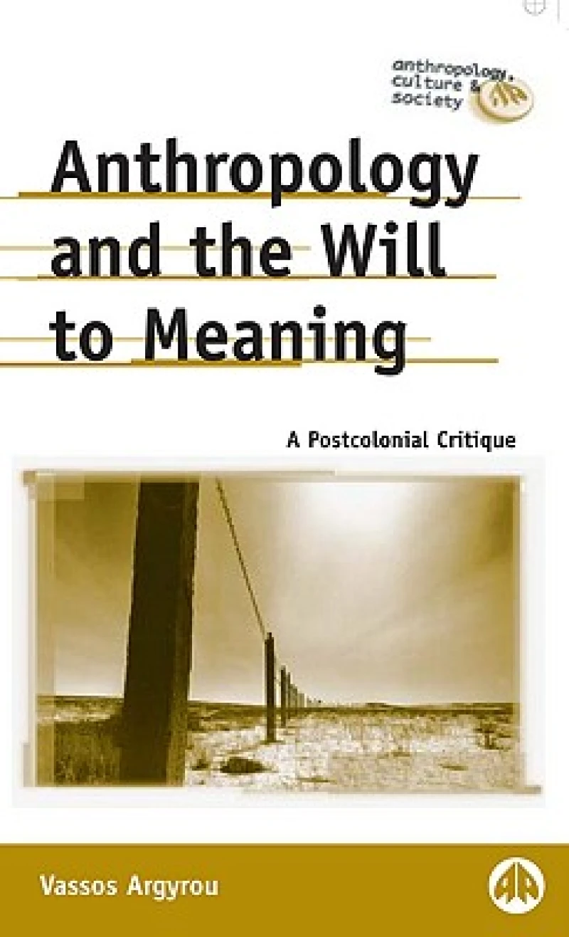 Anthropology And The Will To Meaning