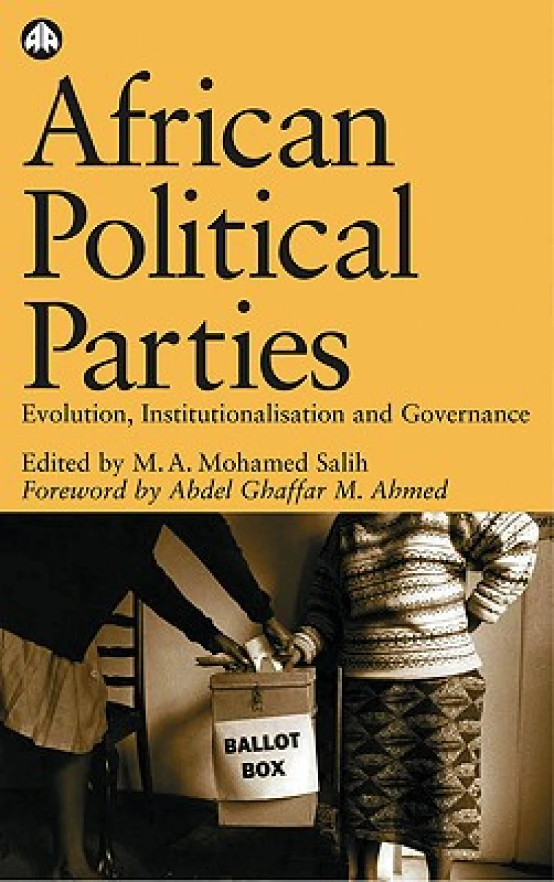 African Political Parties – Evolution, Institutionalisation and Governance