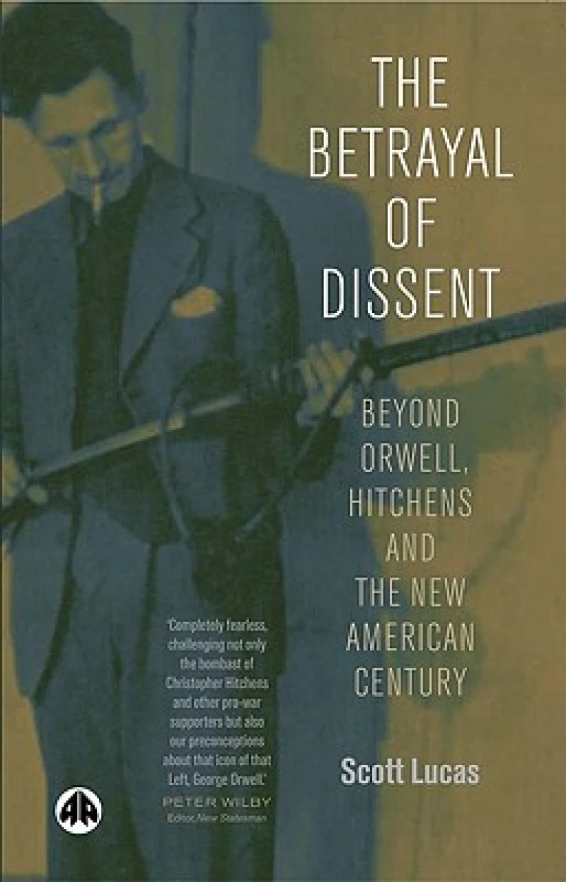 The Betrayal Of Dissent