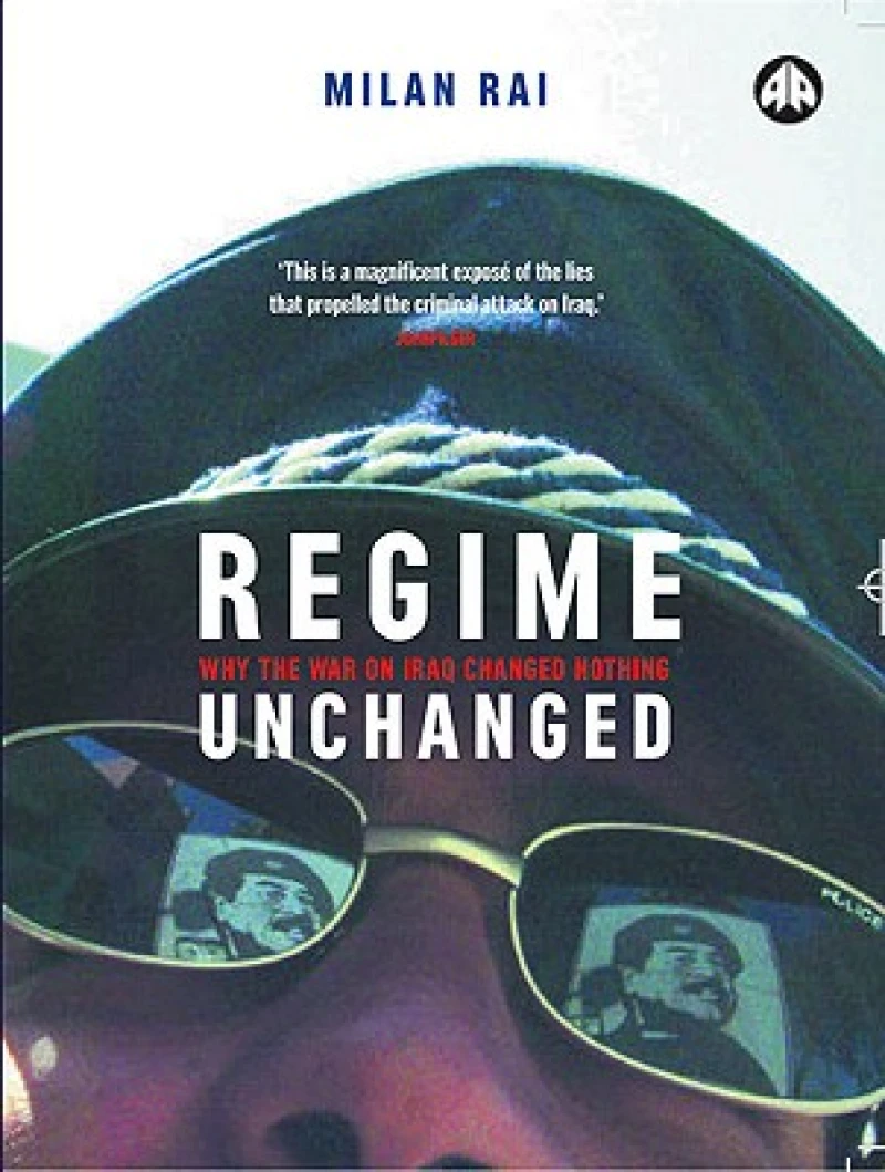 Regime Unchanged – Why the War on Iraq Changed Nothing