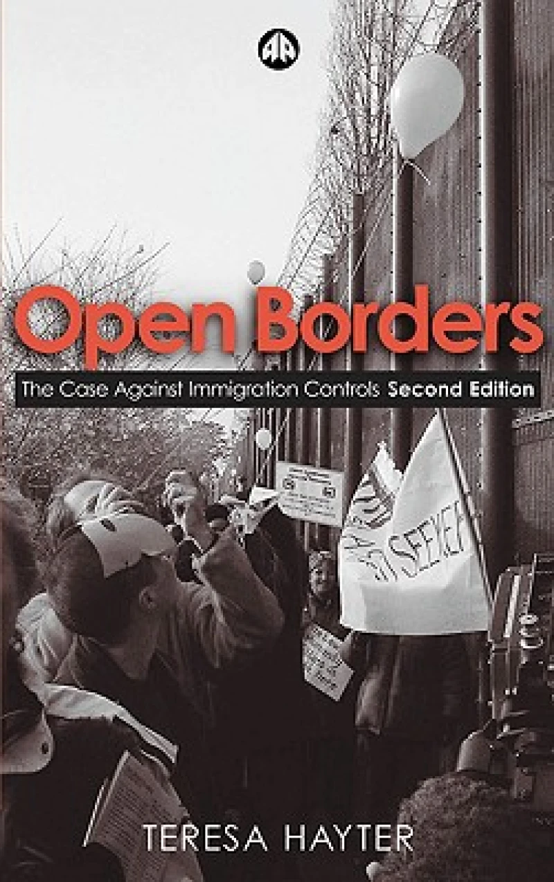 Open Borders – The Case Against Immigration Controls