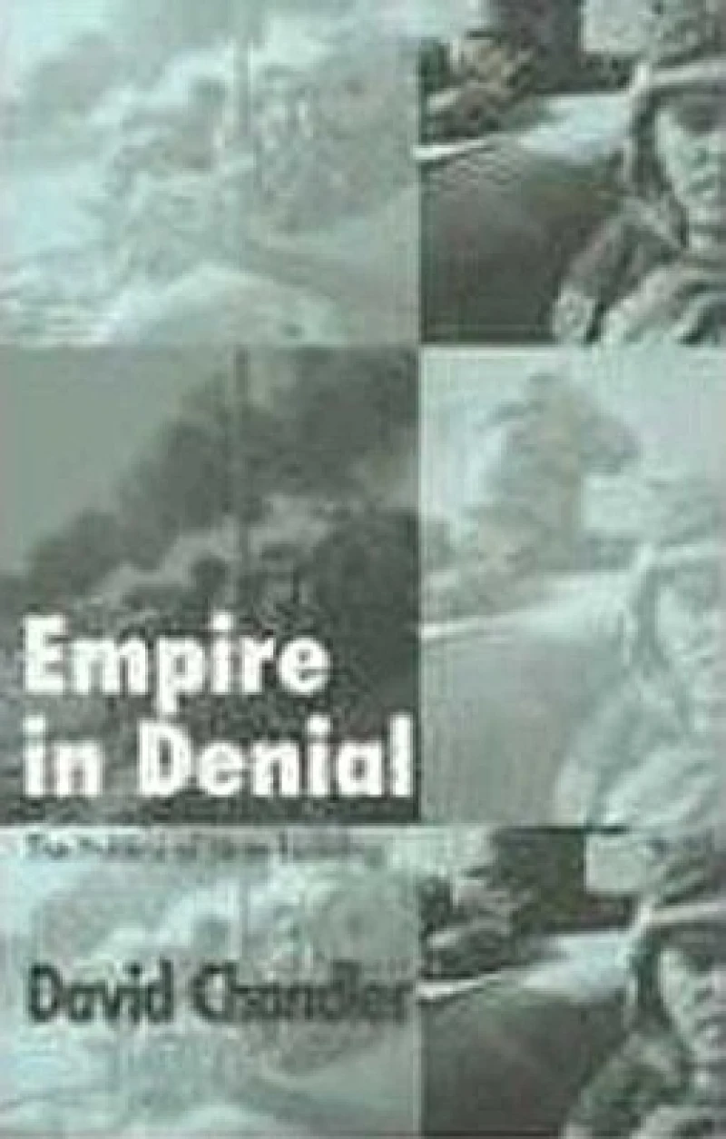Empire in Denial – The Politics of State–Building