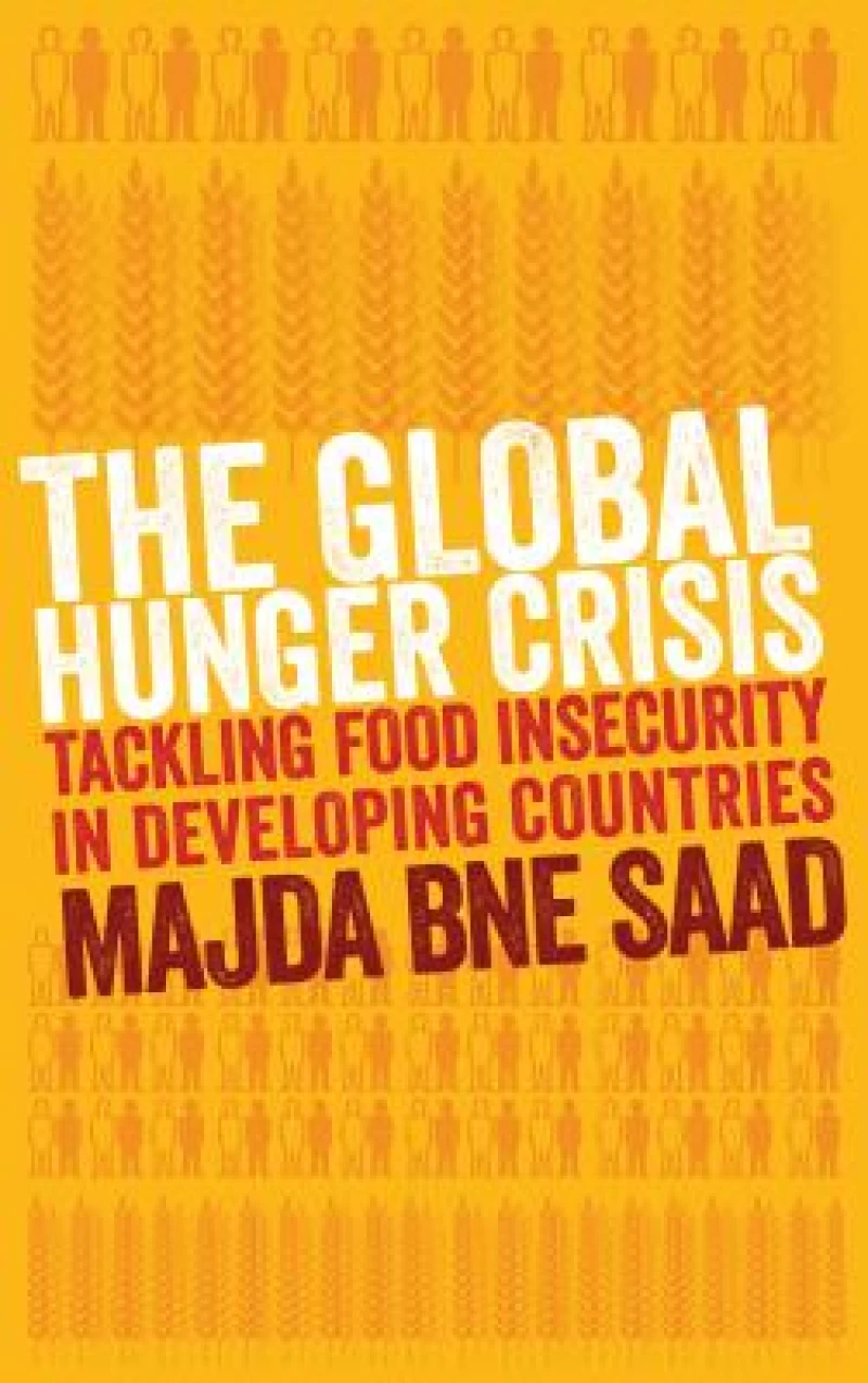 The Global Hunger Crisis – Tackling Food Insecurity in Developing Countries