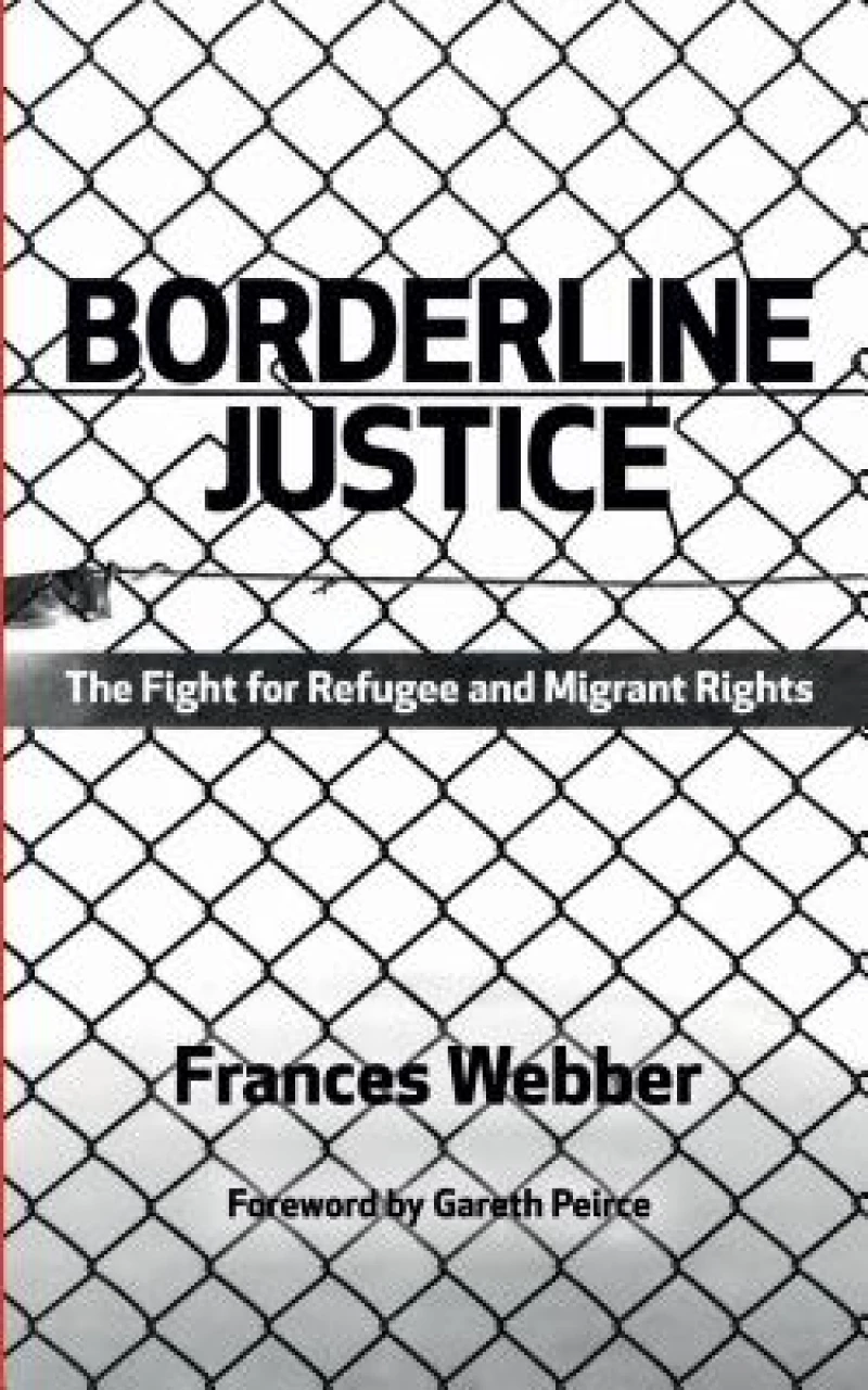 Borderline Justice – The Fight for Refugee and Migrant Rights