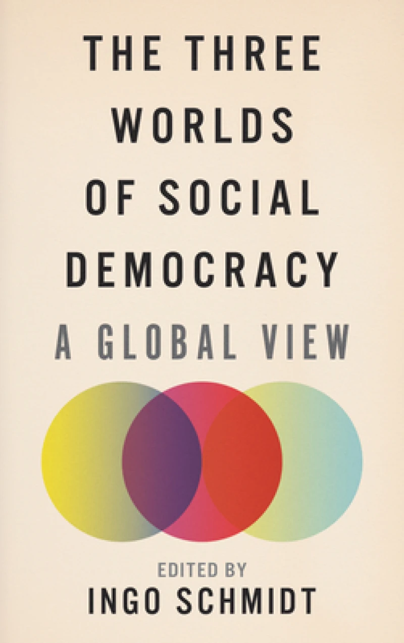 The Three Worlds of Social Democracy – A Global View