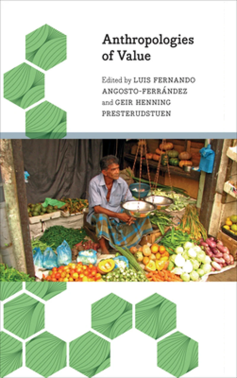 Anthropologies of Value – Cultures of Accumulation Across the Global North and South