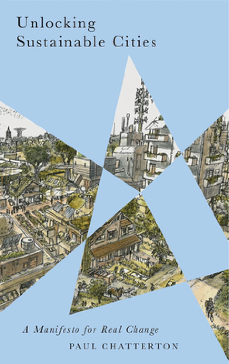 Unlocking Sustainable Cities – A Manifesto for Real Change