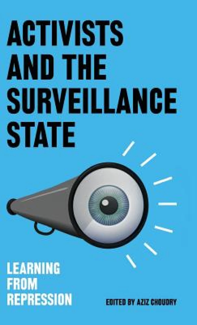 Activists and the Surveillance State – Learning from Repression