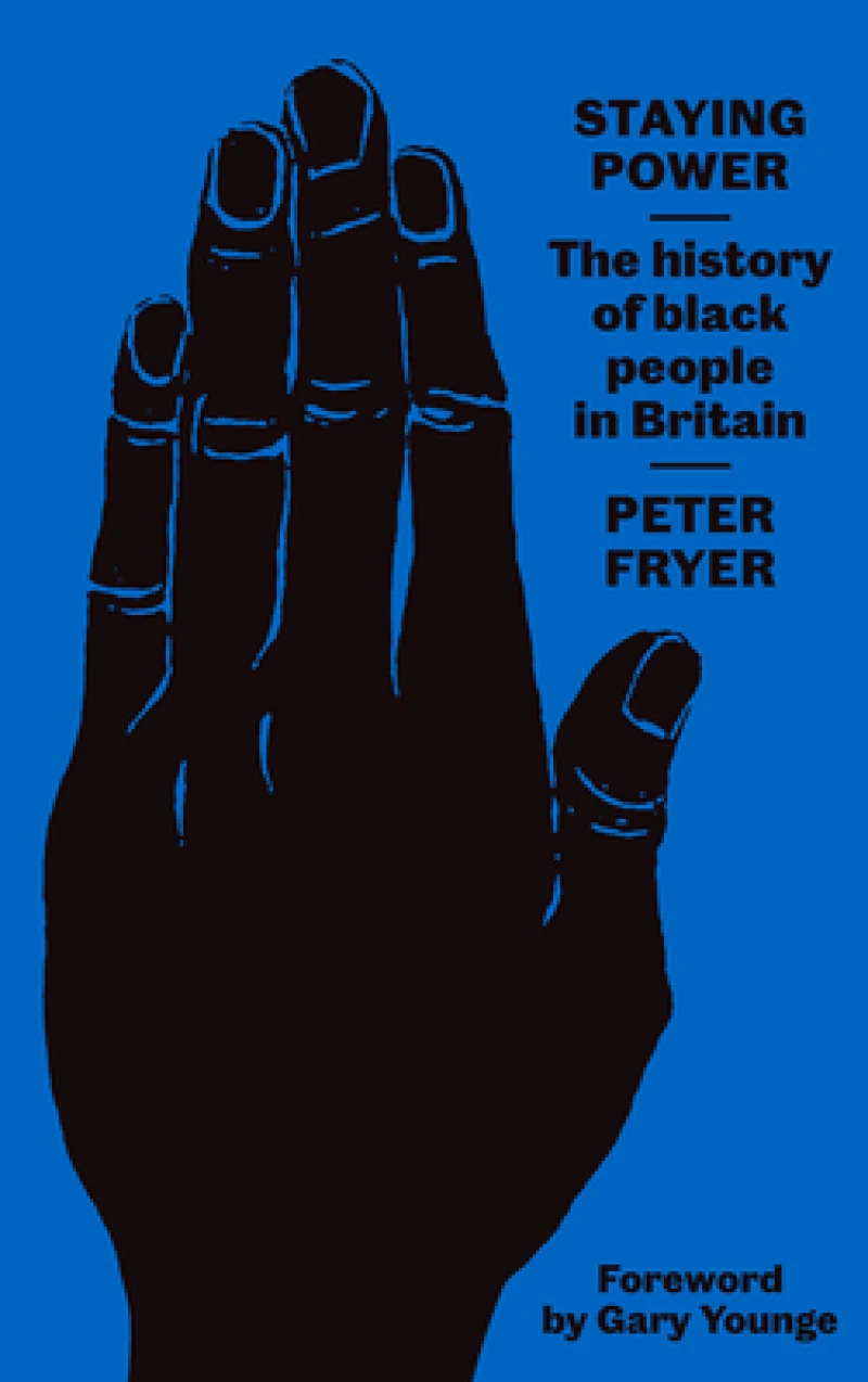 Staying Power – The History of Black People in Britain
