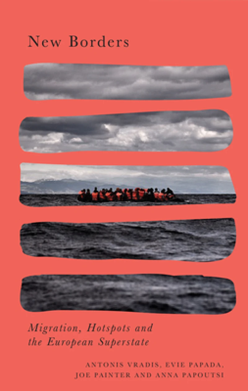 New Borders – Hotspots and the European Migration Regime