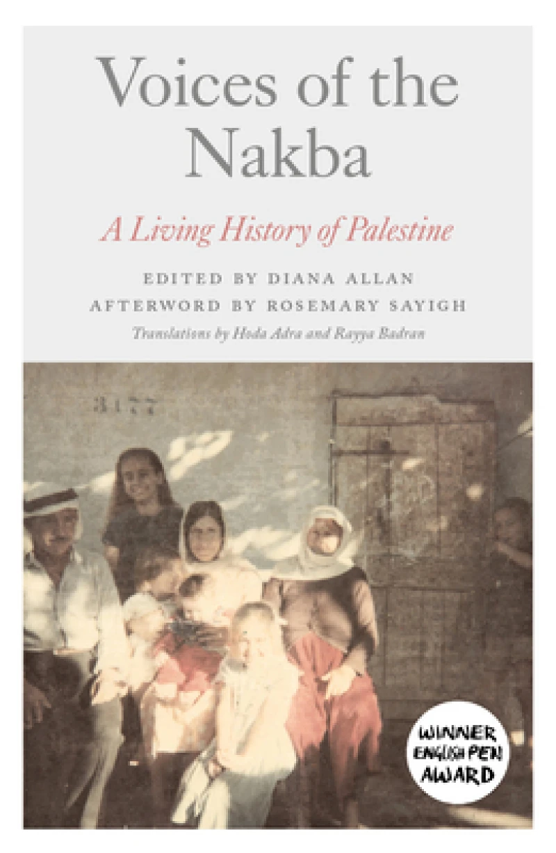 Voices of the Nakba – A Living History of Palestine