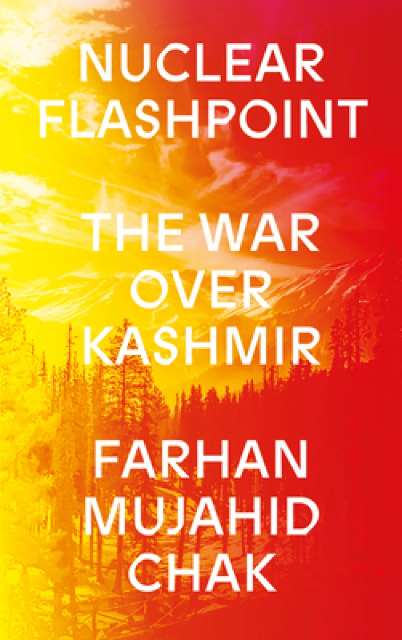 Nuclear Flashpoint – The War Over Kashmir