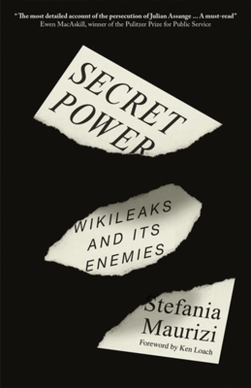 Secret Power – WikiLeaks and Its Enemies