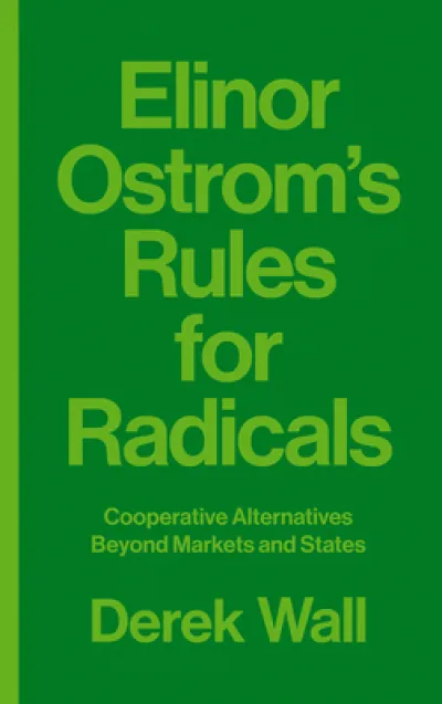 Elinor Ostrom's Rules for Radicals