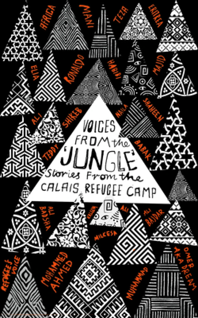 Voices from the 'Jungle' – Stories from the Calais Refugee Camp