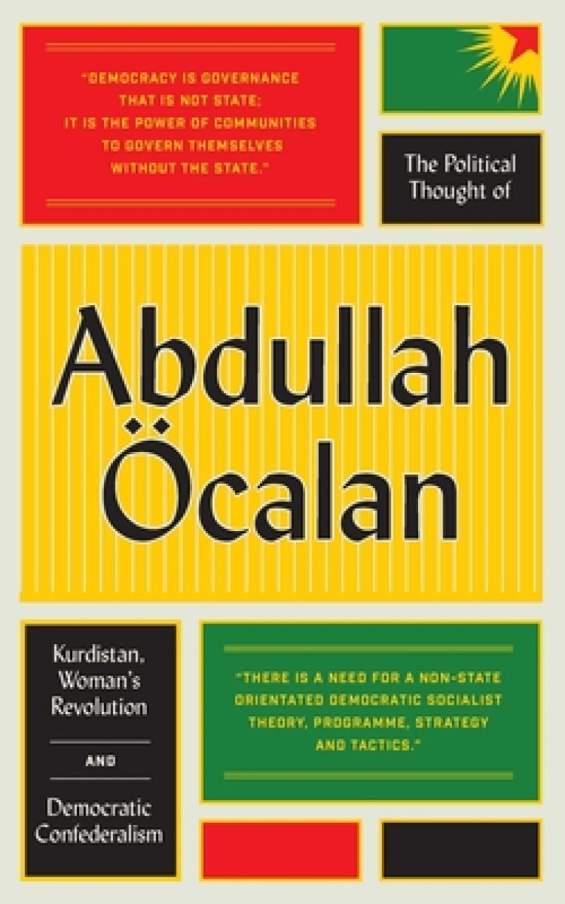 The Political Thought of Abdullah Ocalan