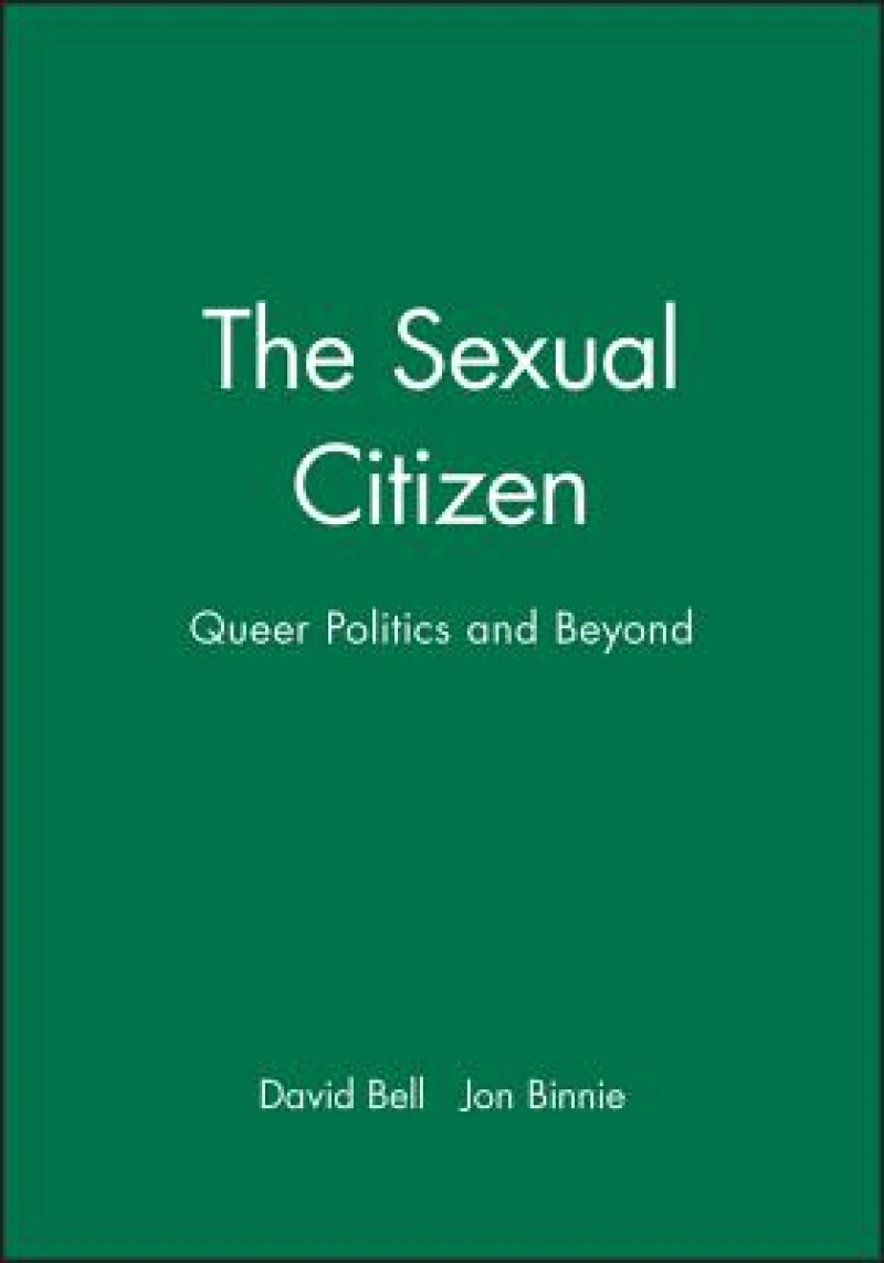 The Sexual Citizen – Queer Politics and Beyond