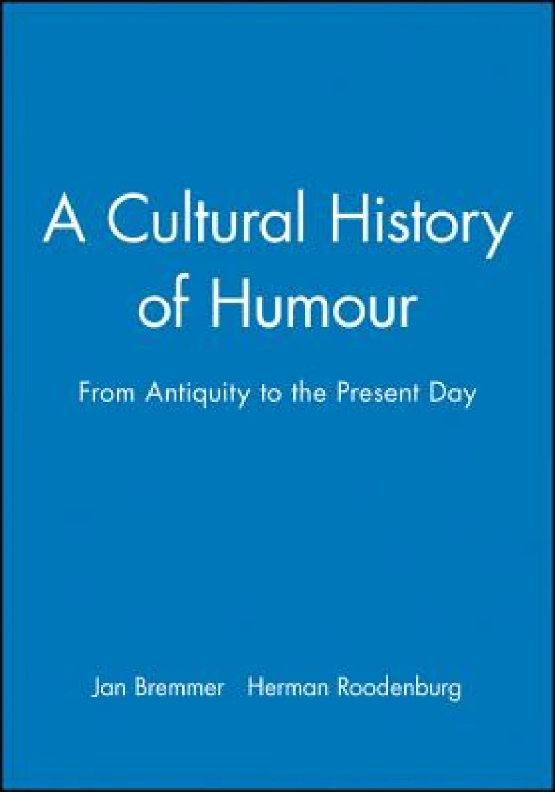 A Cultural History of Humour