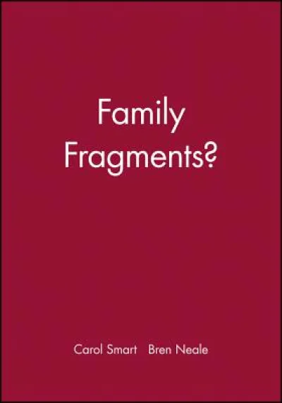 Family Fragments?