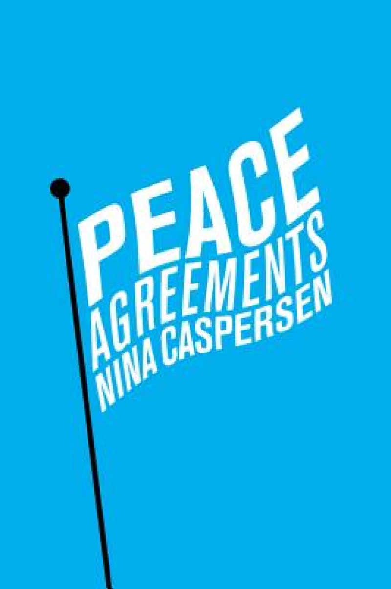 Peace Agreements – Finding Solutions to Intra–state  Conflicts