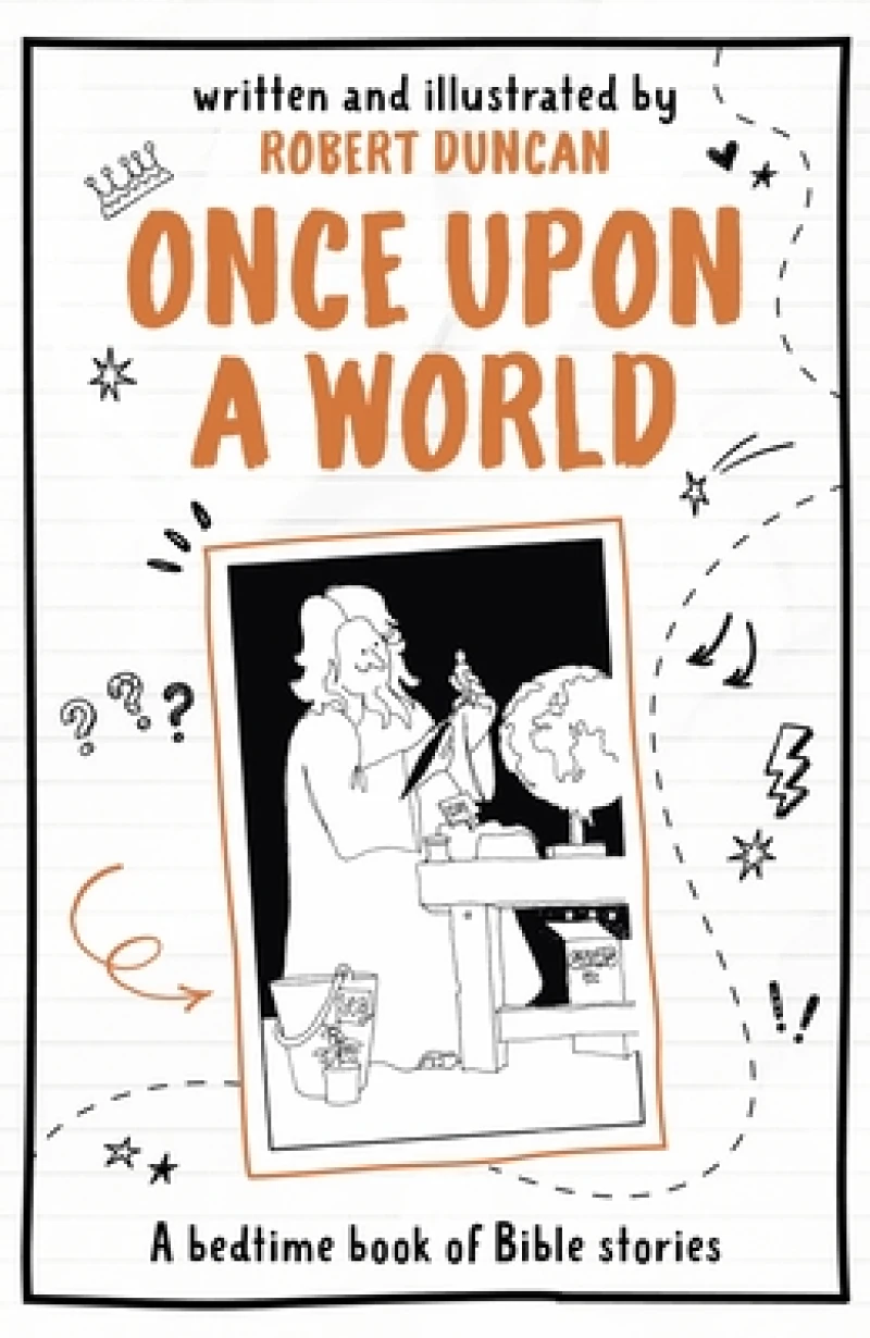 Once Upon A World – A bedtime book of Bible stories