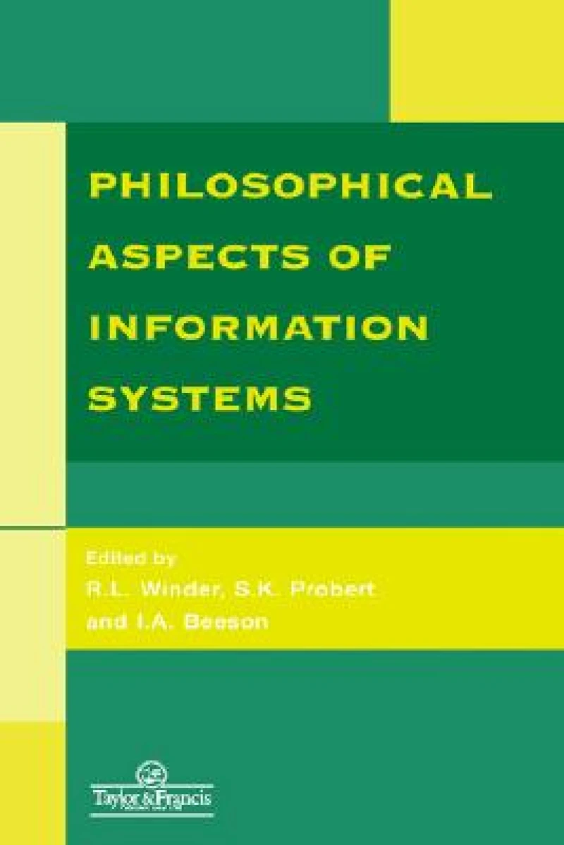 Philosophical Issues In Information Systems