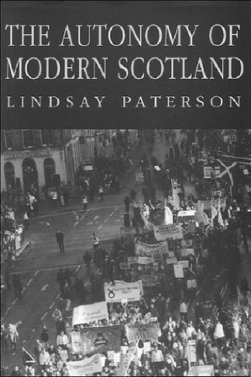 The Autonomy of Modern Scotland