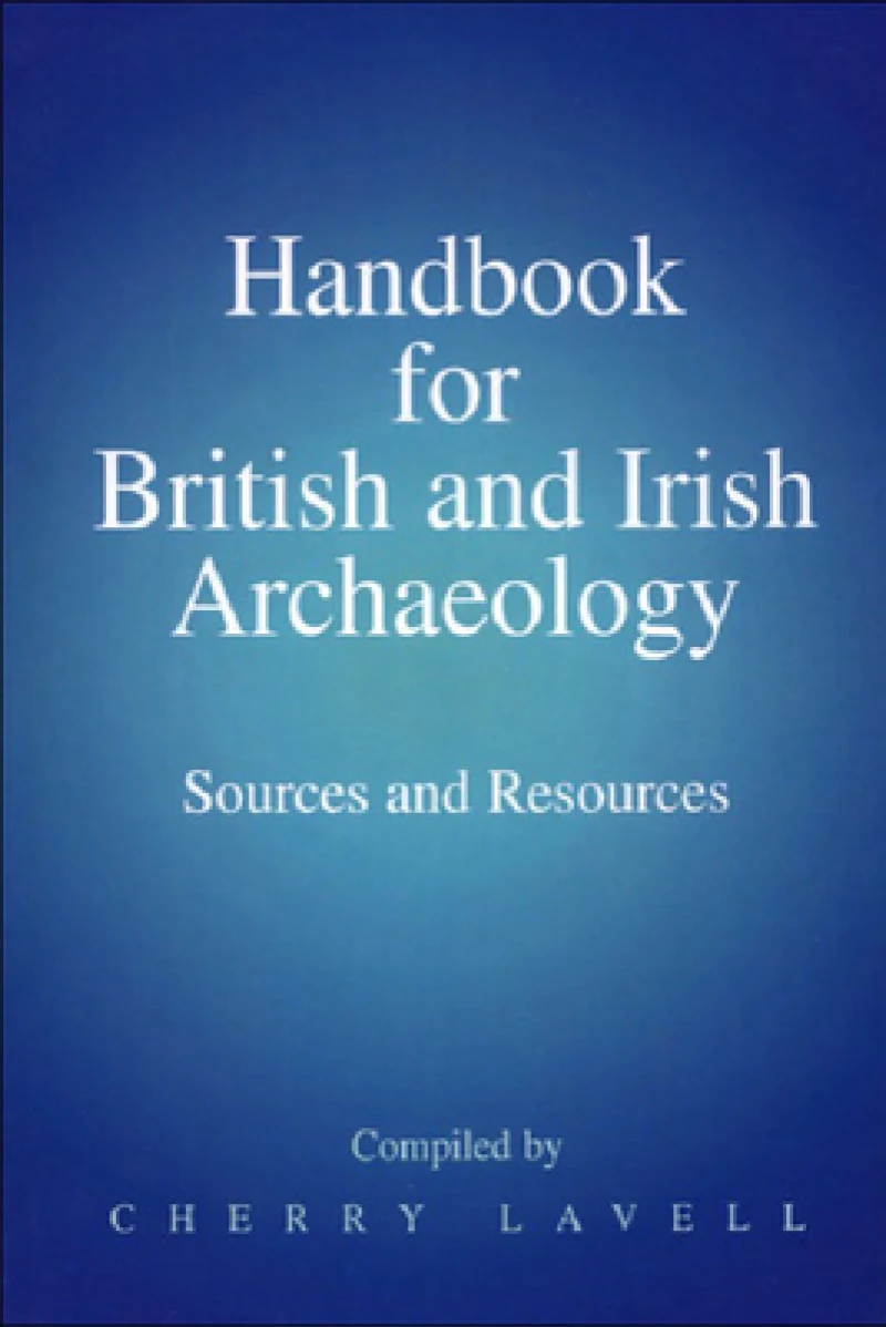 Handbook for British and Irish Archaeology
