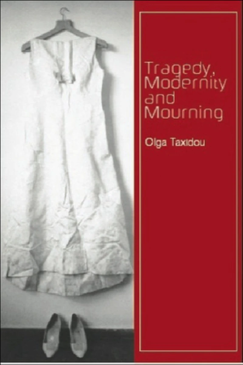 Tragedy, Modernity and Mourning