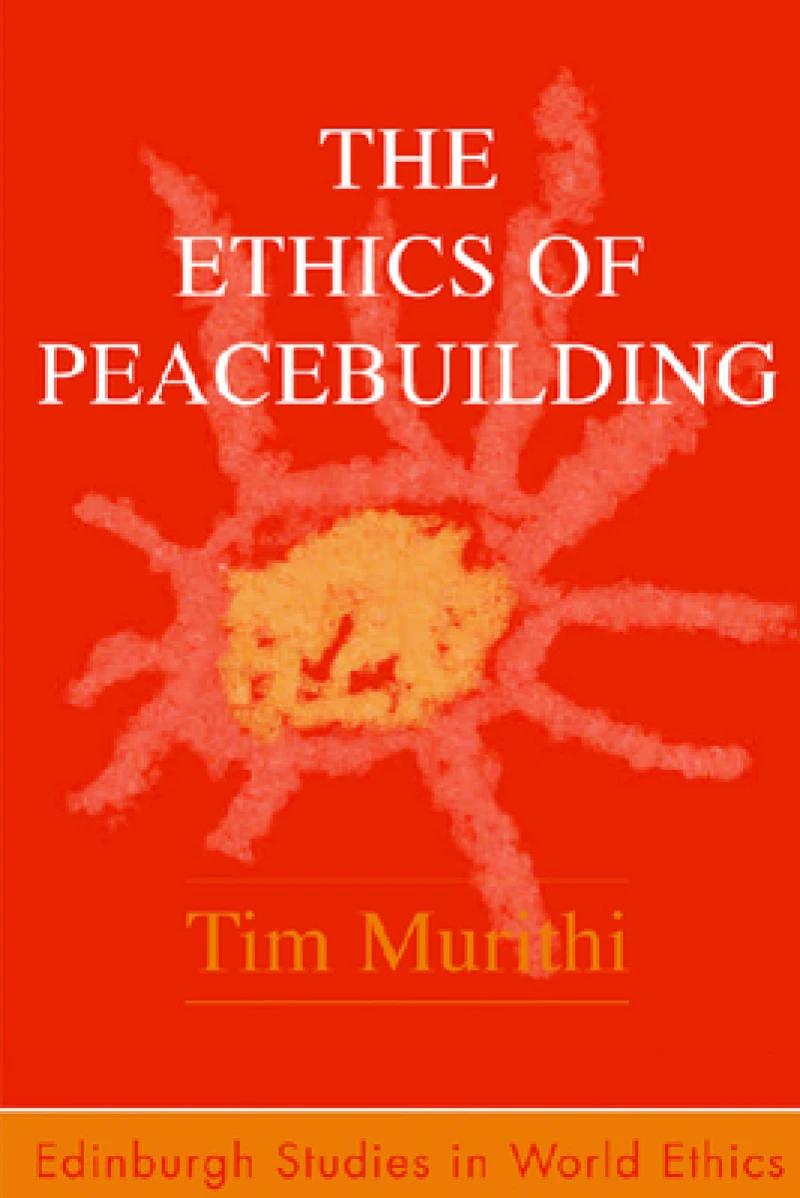 The Ethics of Peacebuilding