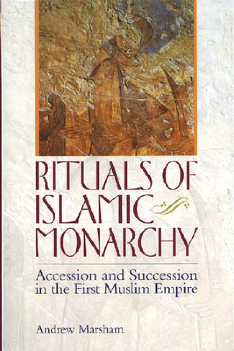 Rituals of Islamic Monarchy