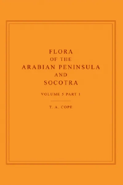 Flora of the Arabian Peninsula and Socotra, Volume 5, Part 1