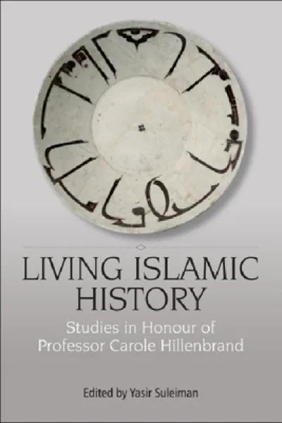 Living Islamic History
