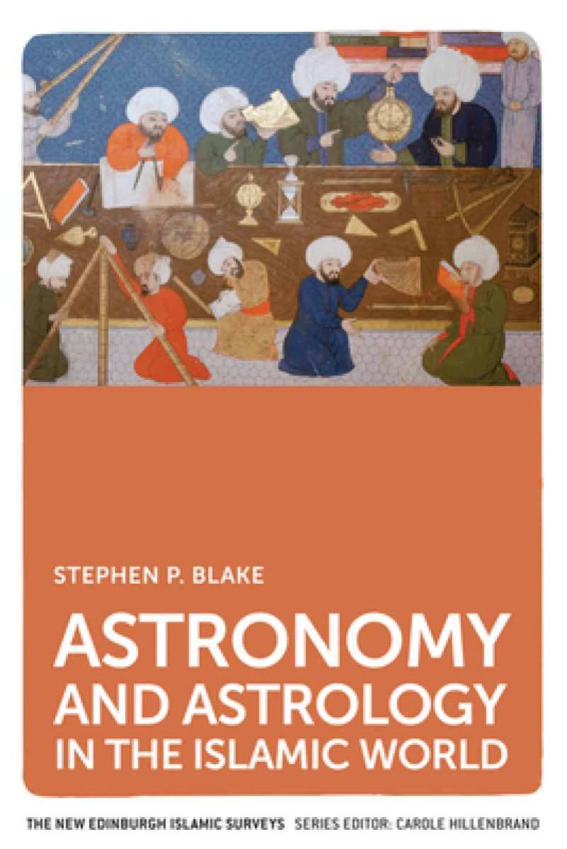 Astronomy and Astrology in the Islamic World