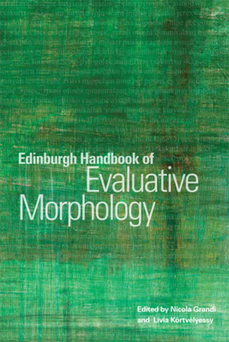 Edinburgh Handbook of Evaluative Morphology