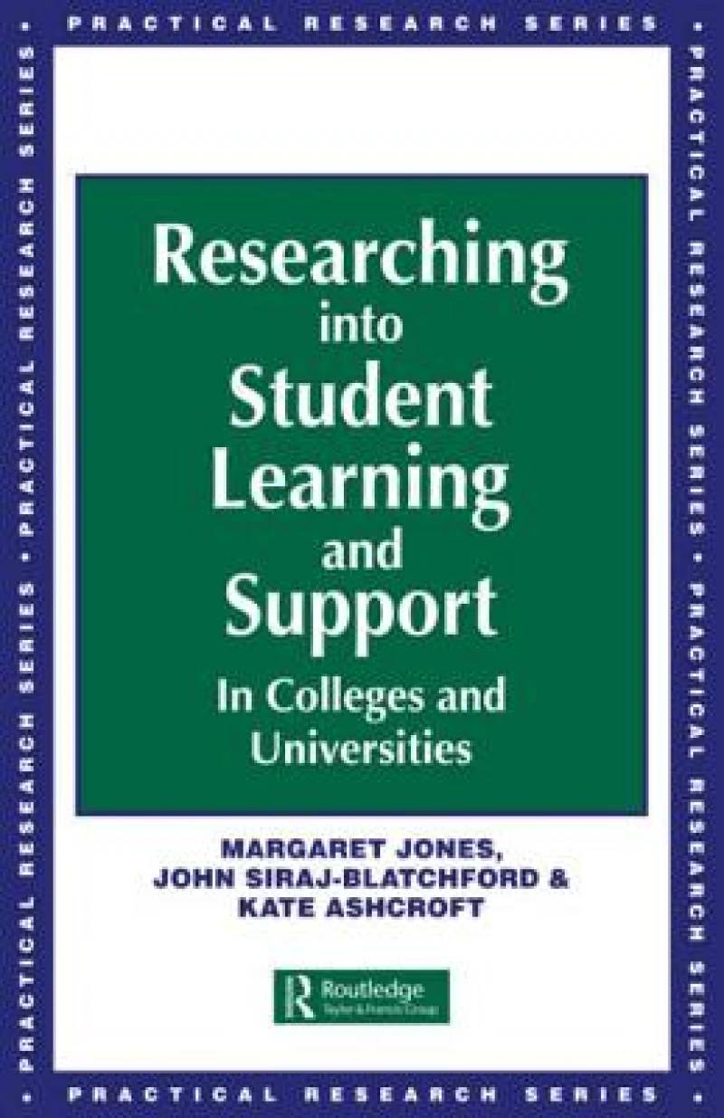 Researching into Student Learning and Support in Colleges and Universities