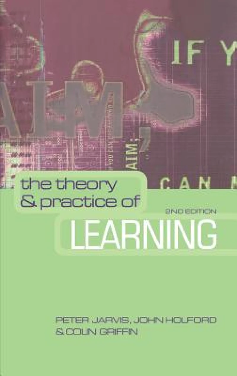 The Theory and Practice of Learning