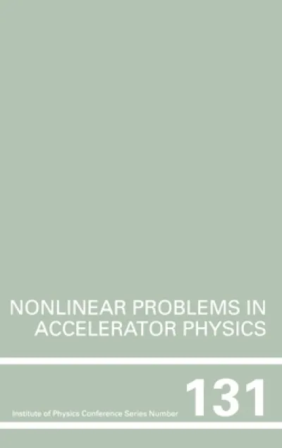 Nonlinear Problems in Accelerator Physics, Proceedings of the INT workshop on nonlinear problems in accelerator physics held in Berlin, Germany, 30 March - 2 April, 1992