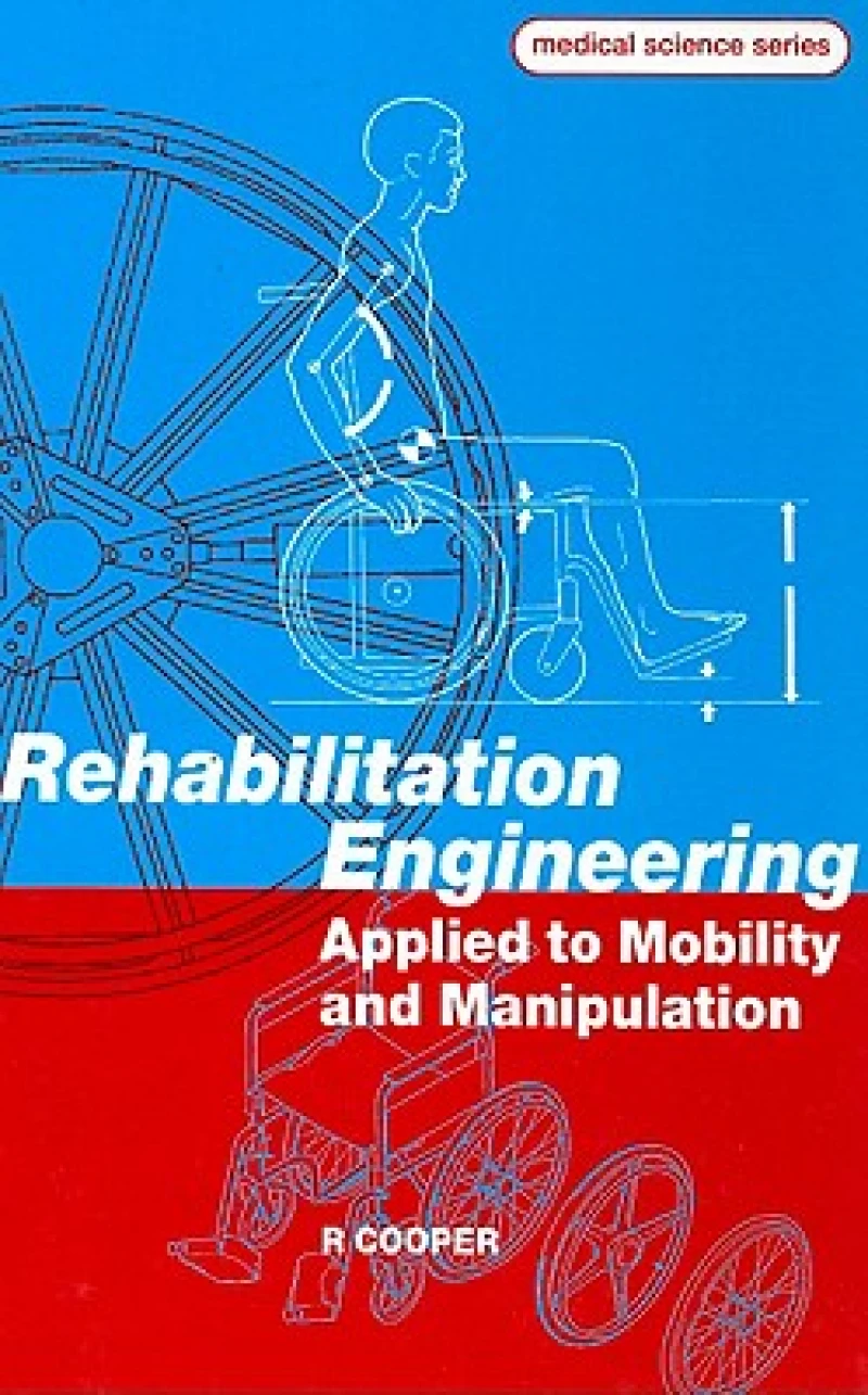 Rehabilitation Engineering Applied to Mobility and Manipulation