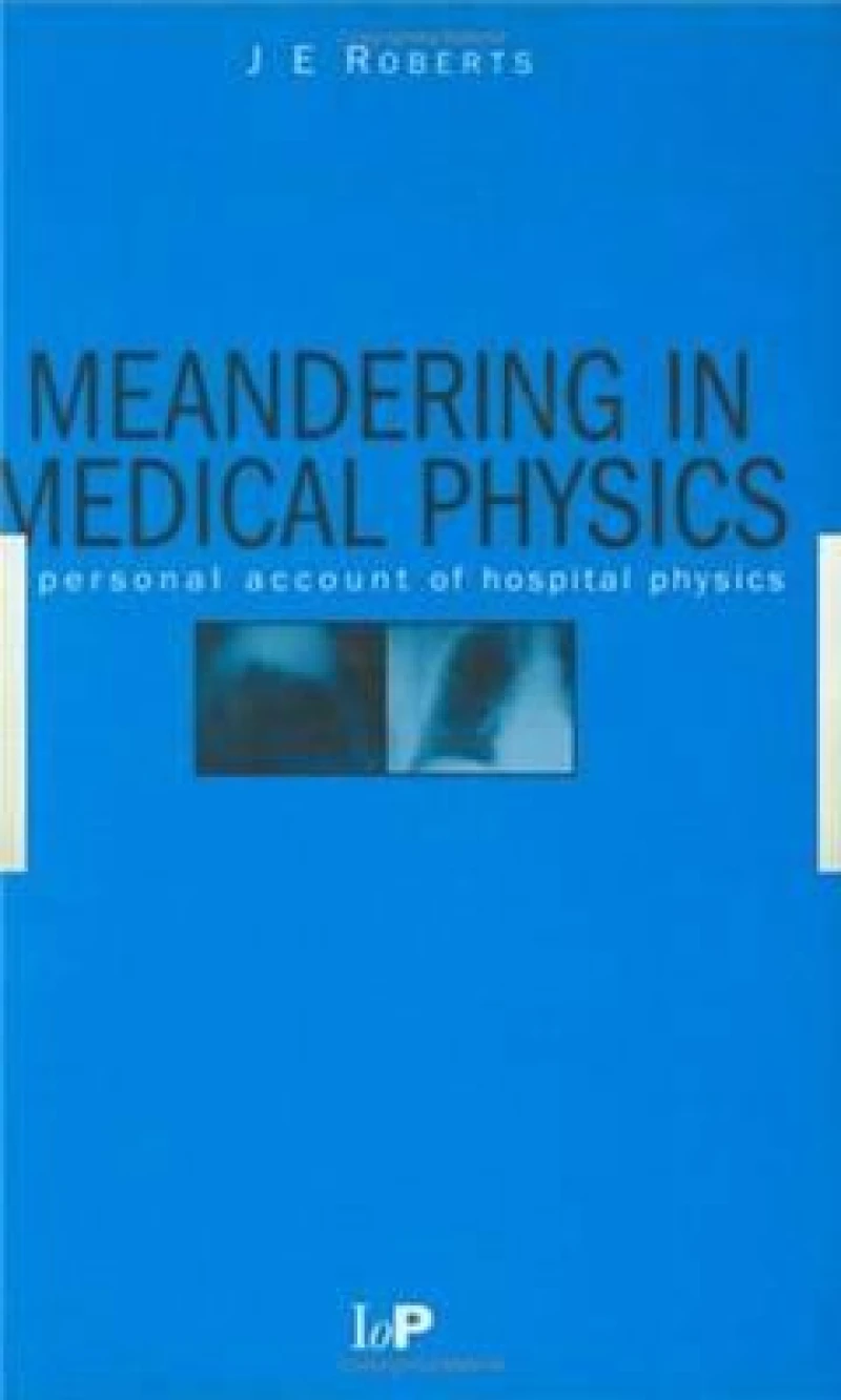 Meandering in Medical Physics